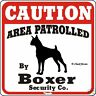 Boxer Caution Dog Sign